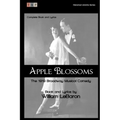Apple Blossoms: The 1919 Broadway Musical Comedy: Complete Book and Lyrics