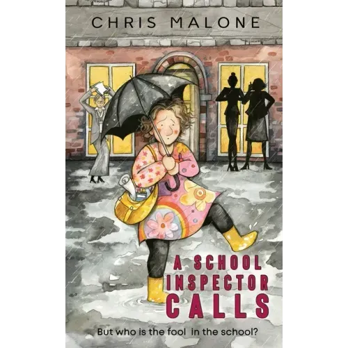 A School Inspector Calls: But Who is the Fool in the School?
