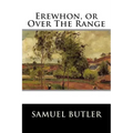 Erewhon, or Over The Range