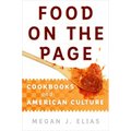 Food on the Page: Cookbooks and American Culture