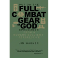 Put on the Full Combat Gear of God: Ephesians 6 from a Modern Soldier's Perspective