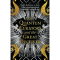 The Quantum Curators and the Great Deceiver