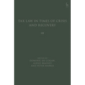 Tax Law in Times of Crisis and Recovery