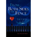 From Both Sides of the Fence: The Gifts in U