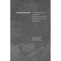 Concrete Toronto: A Guide to Concrete Architecture from the Fifties to the Seventies