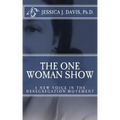 The One Woman Show: A New Voice in the Desegregtion Movement