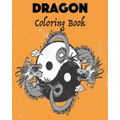 Dragon coloring book: - youth and adult Dragon Coloring book / Summer time fun Coloring activity for Kids teenager and adults Gift, 32 Pages