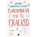 Enhorabuena Por Tu Fracaso / Congratulations on Your Failure