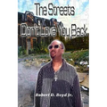 The Streets Don't Love You Back