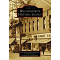 Wallingford's Historic Legacy