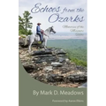 Echoes from the Ozarks: Memories of the Missouri Hills