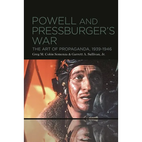 Powell and Pressburger's War: The Art of Propaganda, 1939-1946