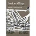 Puritan Village: The Formation of a New England Town