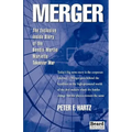 Merger: The Exclusive Inside Story of the Bendix-Martin Marietta Takeover War