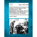 A Sketch of the History of the Davenport Boys, Their Mediumship, Journeyings, and the Manifestations and Tests Given in Their Presence by the Spirits