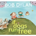 If Dogs Run Free