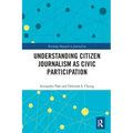 Understanding Citizen Journalism as Civic Participation