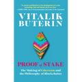 Proof of Stake: The Making of Ethereum and the Philosophy of Blockchains