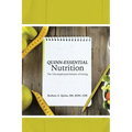 Quinn-Essential Nutrition: The Uncomplicated Science of Eating