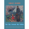 The Sky Around My Father: Winner of the Mslexia Women's Poetry Pamphlet Competition