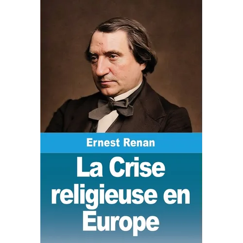 La Crise religieuse en Europe