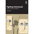 Fighting Falsehoods: Suspicion, Analysis, and Response