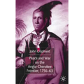 Peace and War on the Anglo-Cherokee Frontier, 1756-63