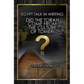 Egypt Talk In Writing: Did the Torah come from the culture of Tomeri?