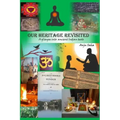 Our Heritage Revisited: A glimpse into ancient Indian texts