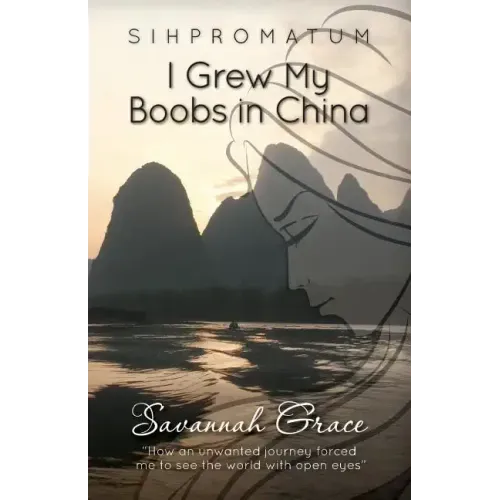 Sihpromatum - I Grew my Boobs in China