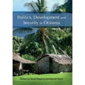 Politics, Development and Security in Oceania