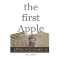 The First Apple: Sold by Steve Jobs from his garage in 1976, discovered in a storage auction 28 years later
