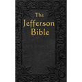 The Jefferson Bible: The Life and Morals of