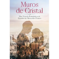 (6 Libros En 1) Muros de Cristal y Con y Sin Derechos: Colección Completa de Novelas Románticas en Español