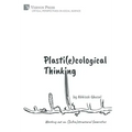 Plasti(e)cological Thinking: Working out an (Infra)structural Geoerotics