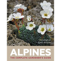 Alpines: The Complete Gardener's Guide