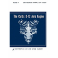 The Curtis D-12 Aero Engine