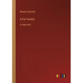 A Far Country: in large print