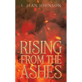 Rising From The Ashes