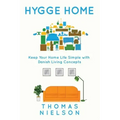 Hygge Home: Keep Your Home Life Simple with Danish Living concepts