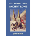 Peeps at Many Lands: Ancient Rome (Yesterday's Classics)