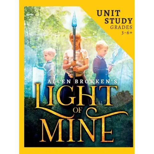Light of Mine Unit Study: For Homeschool and Small Classes