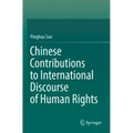 Chinese Contributions to International Discourse of Human Rights