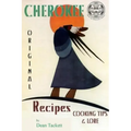 Cherokee Recipes, Cooking Tips & Lore