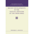 Recent Developments in the Textual Criticism of the Greek Bible