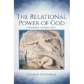 The Relational Power of God: Considering the Rebel Voice