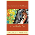 The Sermon on the Mount in Our Secular Age