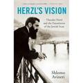 Herzl's Vision: Theodor Herzl and the Foundation of the Jewish State