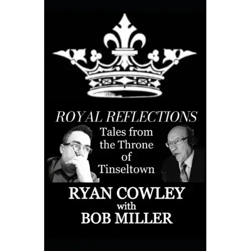 Royal Reflections: Tales from the Throne of Tinseltown