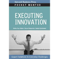 Executing Innovation: Expert Solutions to Everyday Challenges